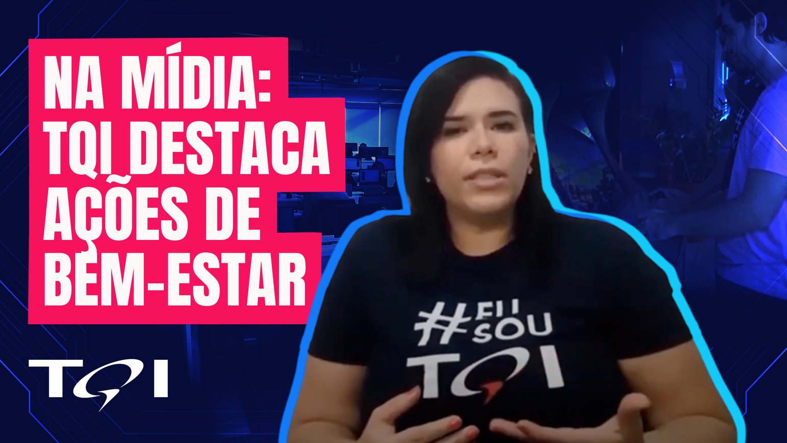 Entrevista: Ações de bem-estar