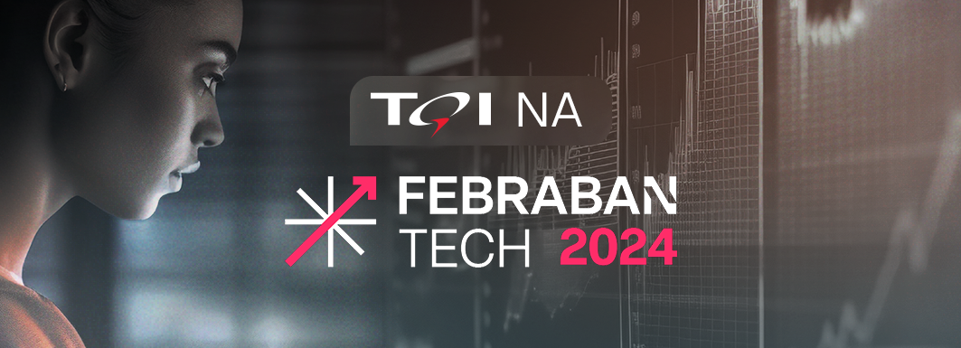A TQI foi uma das patrocinadoras do Febraban Tech 2024! Confira os detalhes